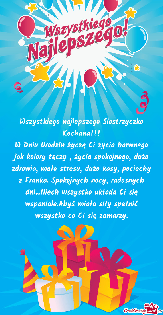 W Dniu Urodzin życzę Ci życia barwnego jak kolory tęczy , życia spokojnego, dużo zdrowia, mał