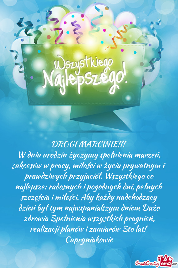 W dniu urodzin życzymy spełnienia marzeń, sukcesów w pracy, miłości w życiu prywatnym i prawd