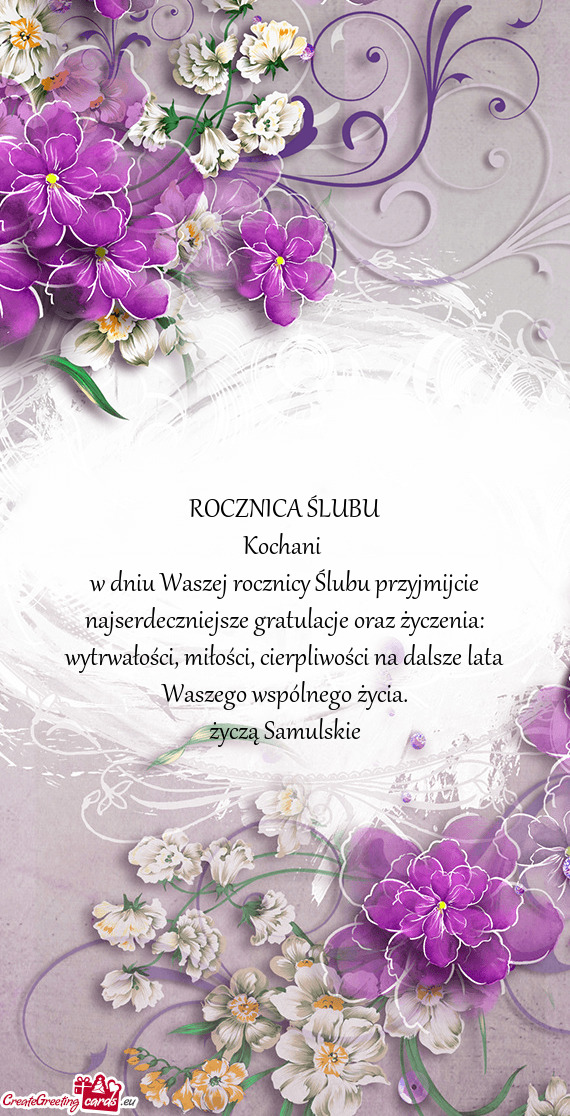 W dniu Waszej rocznicy Ślubu przyjmijcie najserdeczniejsze gratulacje oraz życzenia: wytrwałości