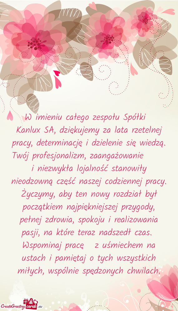 W imieniu całego zespołu Spółki Kanlux SA, dziękujemy za lata rzetelnej pracy, determinację