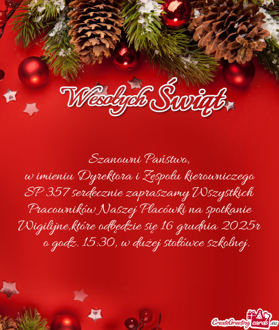 W imieniu Dyrektora i Zespołu kierowniczego SP 357 serdecznie zapraszamy Wszystkich Pracowników Na