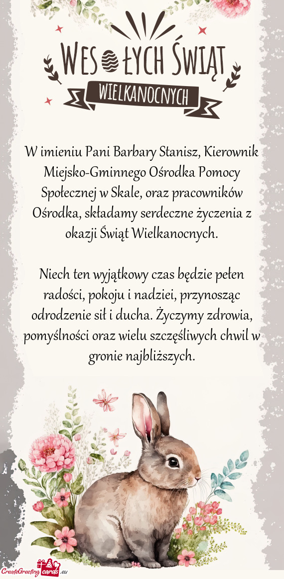 W imieniu Pani Barbary Stanisz, Kierownik Miejsko-Gminnego Ośrodka Pomocy Społecznej w Skale, oraz