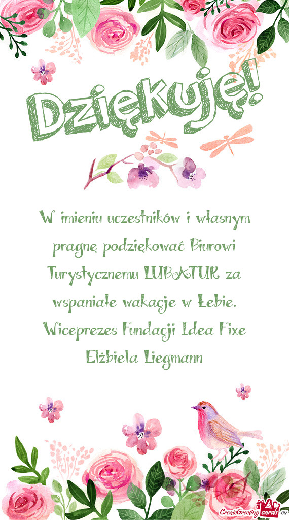 W imieniu uczestników i własnym pragnę podziękować Biurowi Turystycznemu LUBATUR za wspaniałe