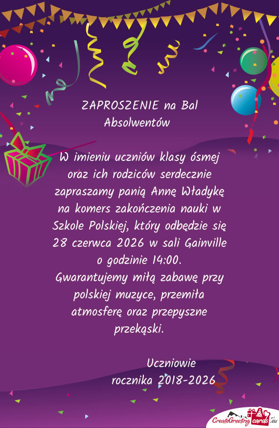 W imieniu uczniów klasy ósmej oraz ich rodziców serdecznie zapraszamy panią Annę Władykę na k