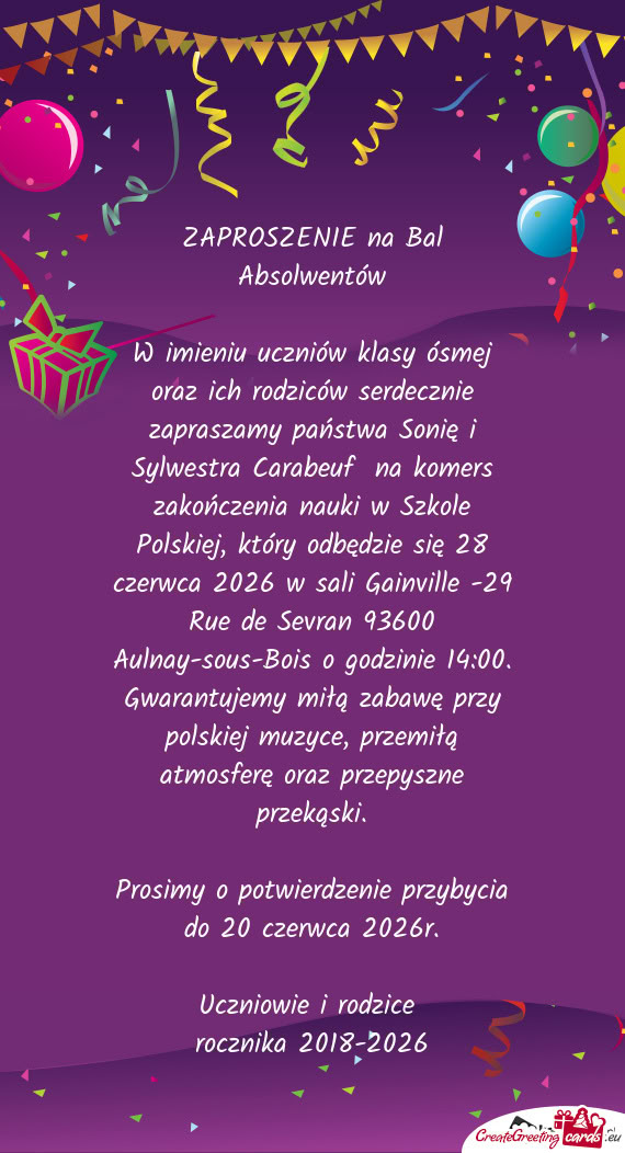 W imieniu uczniów klasy ósmej oraz ich rodziców serdecznie zapraszamy państwa Sonię i Sylwestra