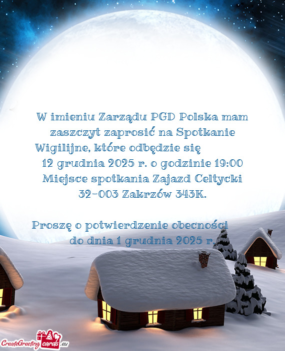 W imieniu Zarządu PGD Polska mam zaszczyt zaprosić na Spotkanie Wigilijne, które odbędzie się