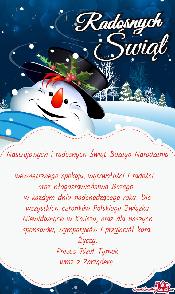 W każdym dniu nadchodzącego roku. Dla wszystkich członków Polskiego Związku Niewidomych w Kalis