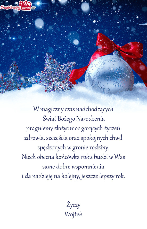 W magiczny czas nadchodzących
 Świąt Bożego Narodzenia
 pragniemy złożyć moc gorących życz