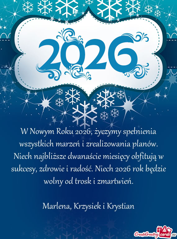 W Nowym Roku 2026, życzymy spełnienia wszystkich marzeń i zrealizowania planów. Niech najbliższ