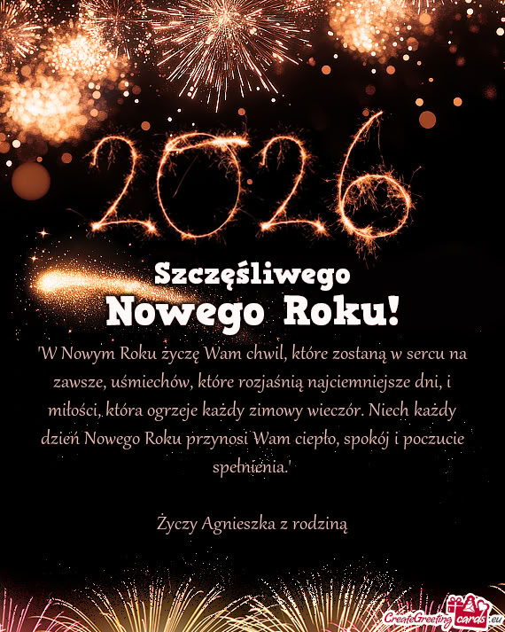 "W Nowym Roku życzę Wam chwil, które zostaną w sercu na zawsze, uśmiechów, które rozjaśnią