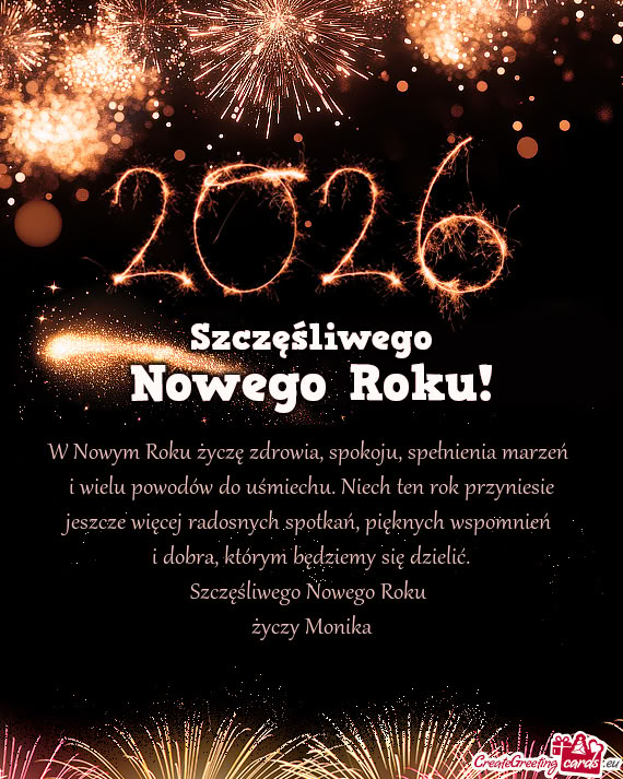 W Nowym Roku życzę zdrowia, spokoju, spełnienia marzeń