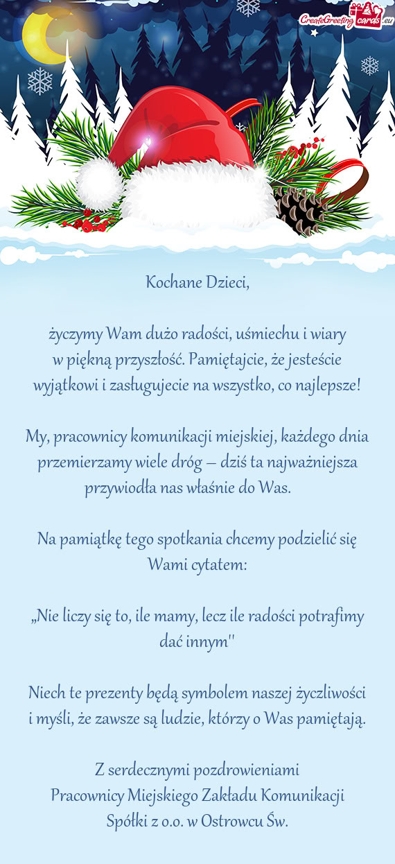 W piękną przyszłość. Pamiętajcie, że jesteście wyjątkowi i zasługujecie na wszystko, co na