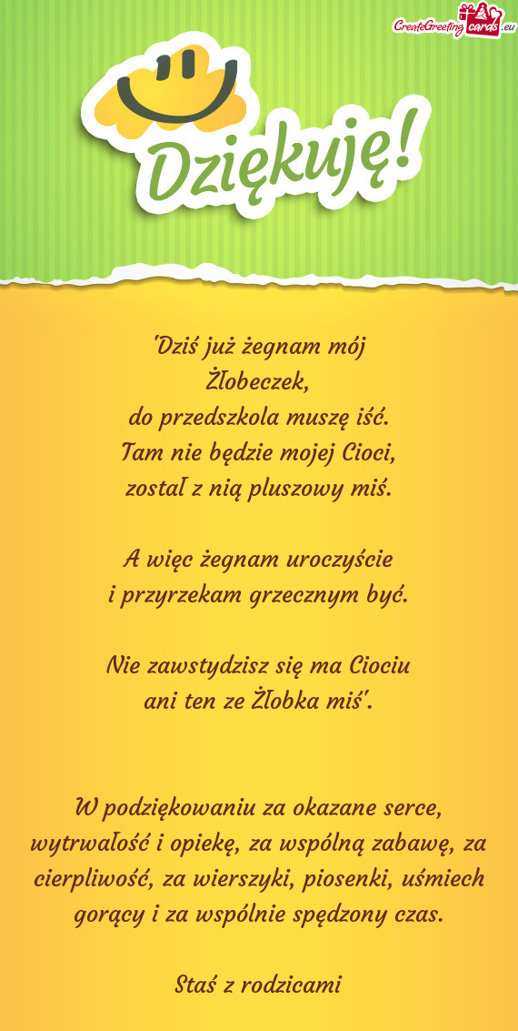 W podziękowaniu za okazane serce, wytrwałość i opiekę, za wspólną zabawę, za cierpliwość