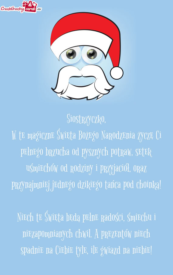 W te magiczne Święta Bożego Narodzenia życzę Ci pełnego brzucha od pysznych potraw, setek uśm