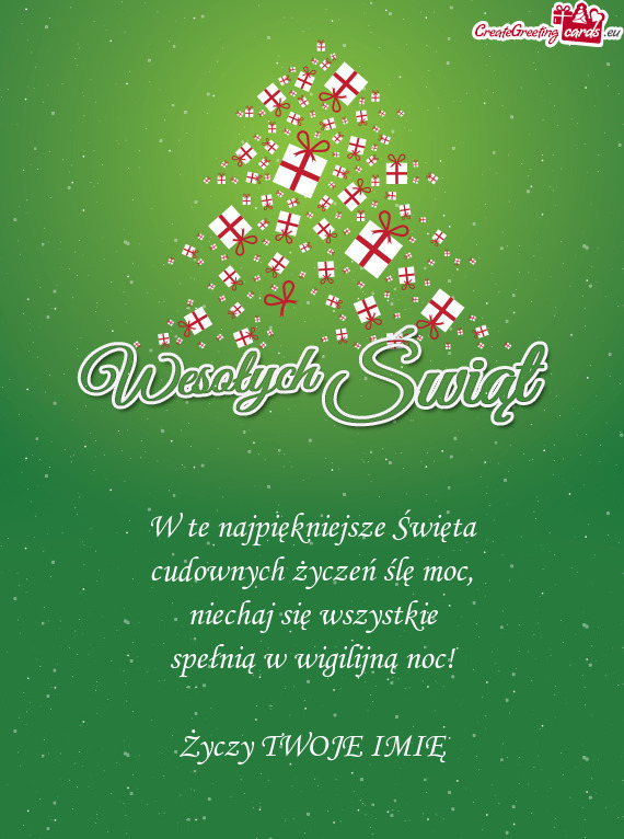 W te najpiękniejsze Święta  cudownych życzeń ślę moc,  niechaj się