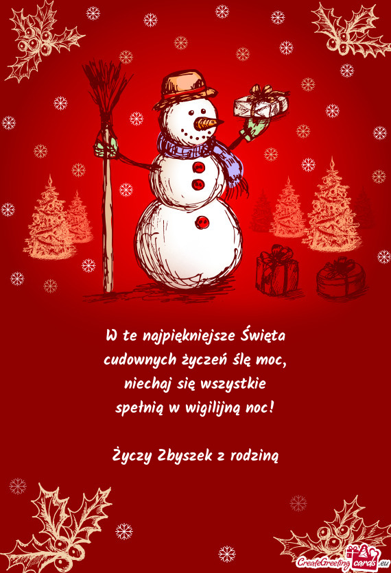W te najpiękniejsze Święta  cudownych życzeń ślę moc,  niechaj się