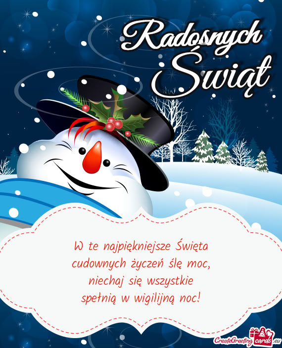 W te najpiękniejsze Święta  cudownych życzeń ślę moc,  niechaj się