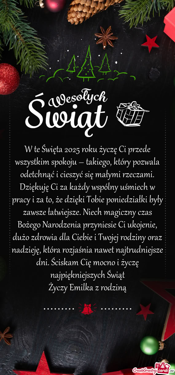 W te Święta 2025 roku życzę Ci przede wszystkim spokoju – takiego, który pozwala odetchnąć