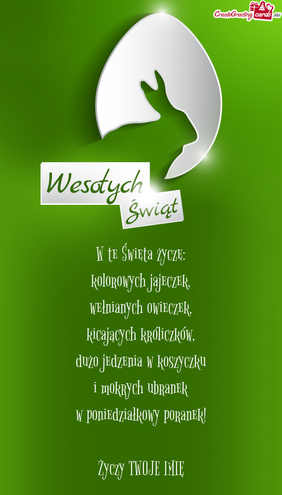 W te Święta życzę:  kolorowych jajeczek,  wełnianych owieczek,