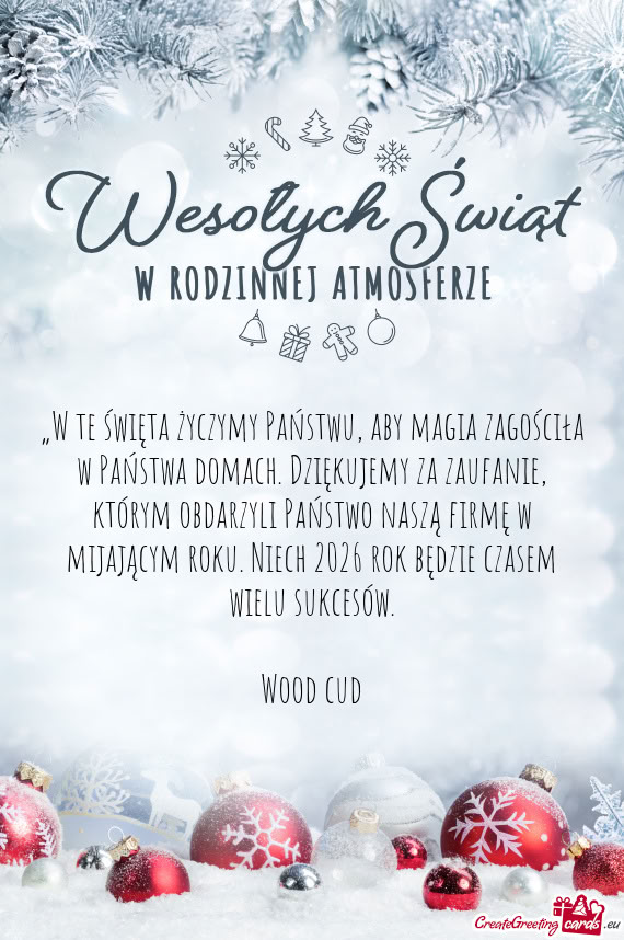 „W te święta życzymy Państwu, aby magia zagościła w Państwa domach. Dziękujemy za zaufanie