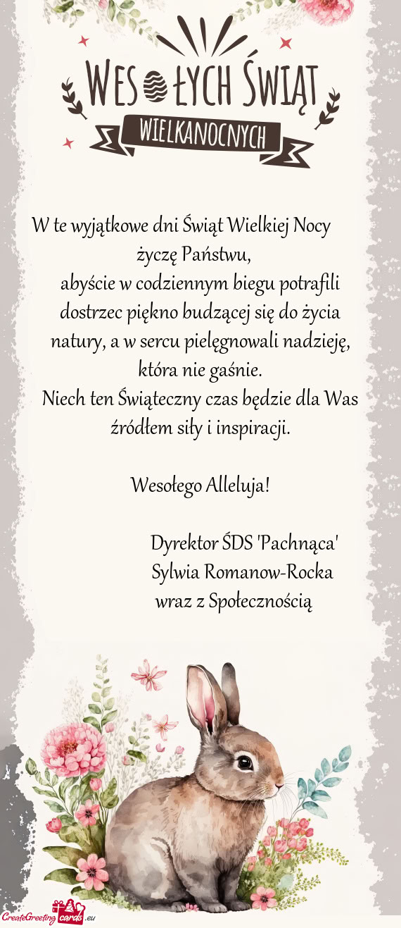 W te wyjątkowe dni Świąt Wielkiej Nocy         życzę Państwu