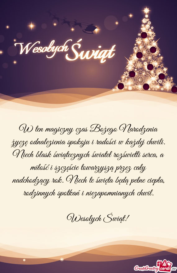 W ten magiczny czas Bożego Narodzenia życzę odnalezienia spokoju i radości w każdej chwili. Nie