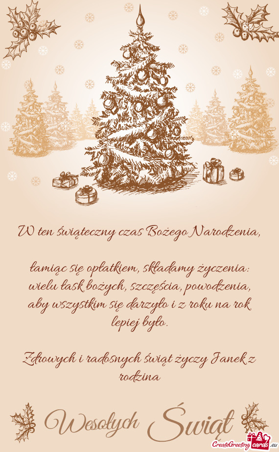 W ten świąteczny czas Bożego Narodzenia,  łamiąc się opłatkiem,