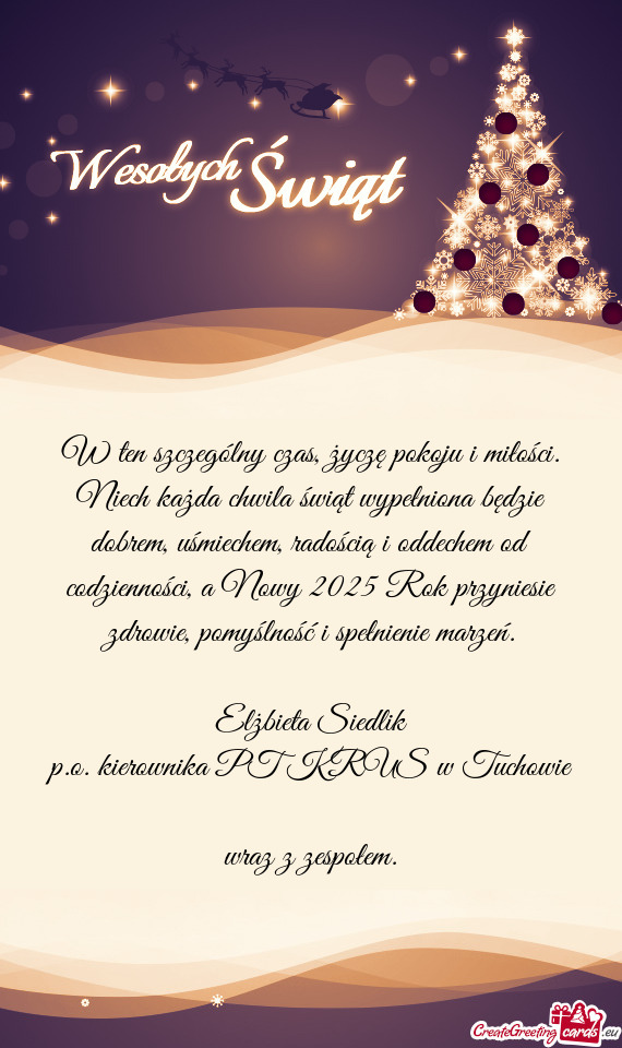 W ten szczególny czas, życzę pokoju i miłości. Niech każda chwila świąt wypełniona będzie