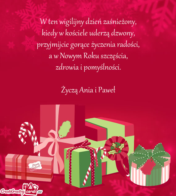 W ten wigilijny dzień zaśnieżony,  kiedy w kościele uderzą dzwony,