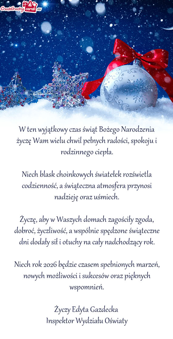 W ten wyjątkowy czas świąt Bożego Narodzenia życzę Wam wielu chwil pełnych radości, spokoju