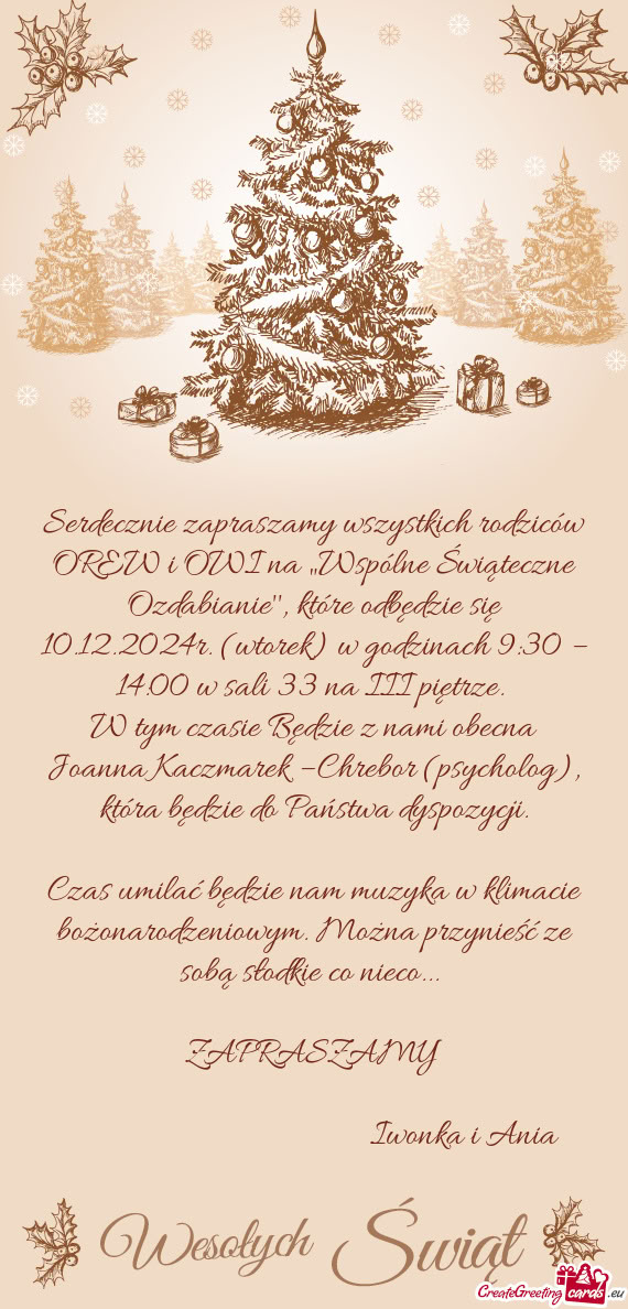 W tym czasie Będzie z nami obecna Joanna Kaczmarek – Chrebor (psycholog), która będzie do Pańs