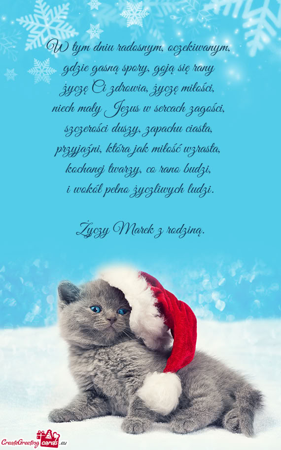 W tym dniu radosnym, oczekiwanym,   gdzie gasną spory, goją się rany