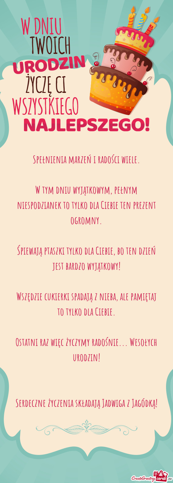 W tym dniu wyjątkowym, pełnym niespodzianek to tylko dla Ciebie ten prezent ogromny