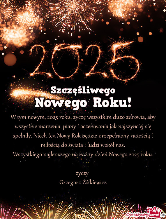 W tym nowym, 2025 roku, życzę wszystkim dużo zdrowia, aby wszystkie marzenia, plany i oczekiwania