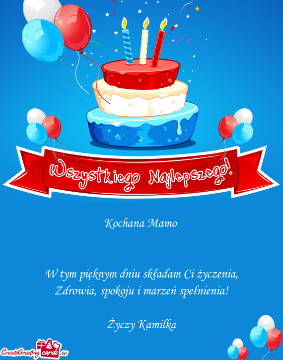 W tym pięknym dniu składam Ci życzenia