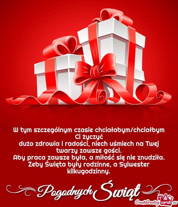 W tym szczególnym czasie chciałabym/chciałbym Ci życzyć dużo zdrowia i radości