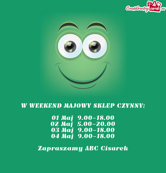 W WEEKEND MAJOWY SKLEP CZYNNY