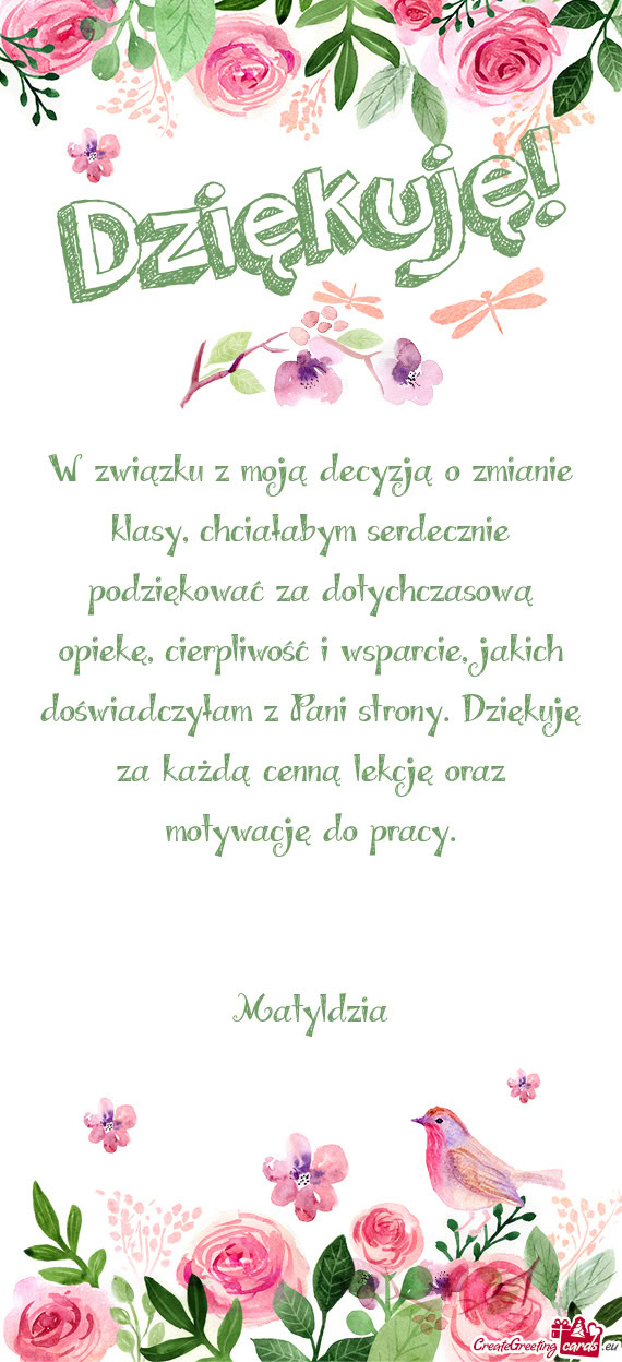 W związku z moją decyzją o zmianie klasy, chciałabym serdecznie podziękować za dotychczasową