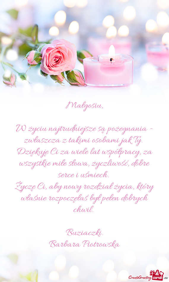 W życiu najtrudniejsze są pożegnania - zwłaszcza z takimi osobami jak Ty