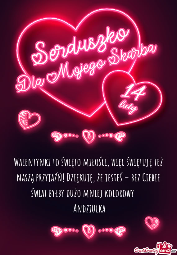 Walentynki to święto miłości, więc świętuję też naszą przyjaźń! Dziękuję, że jesteś