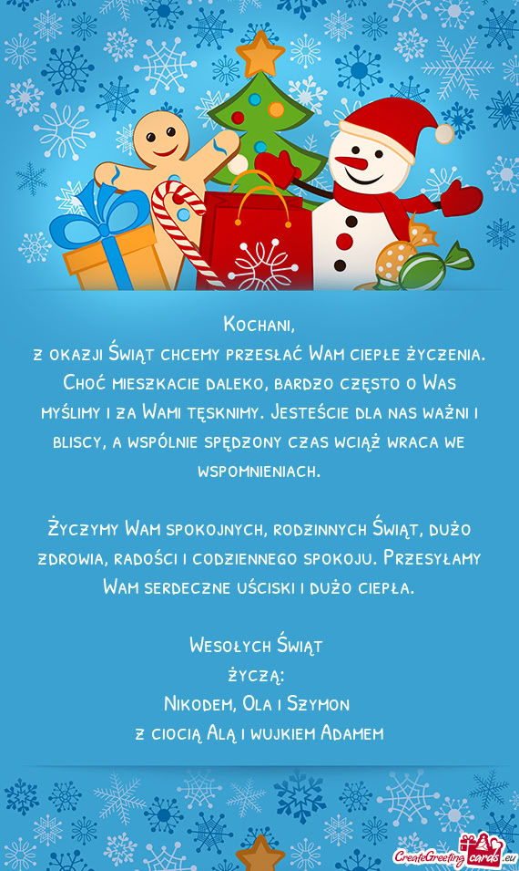 Was myślimy i za Wami tęsknimy. Jesteście dla nas ważni i bliscy, a wspólnie spędzony czas wci