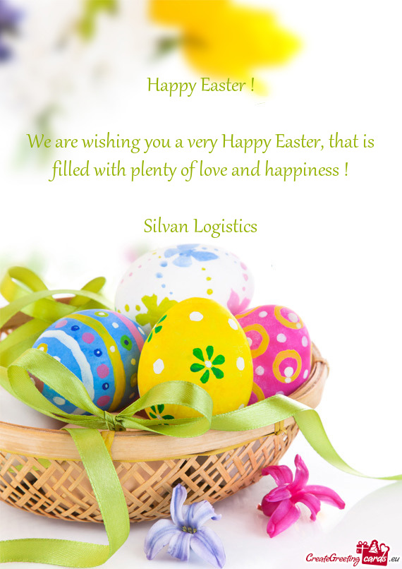 We are wishing you a very Happy Easter, that is filled with plenty of love and happiness