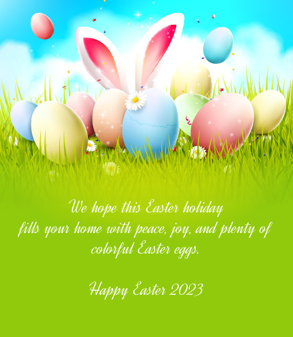 We hope this Easter holiday