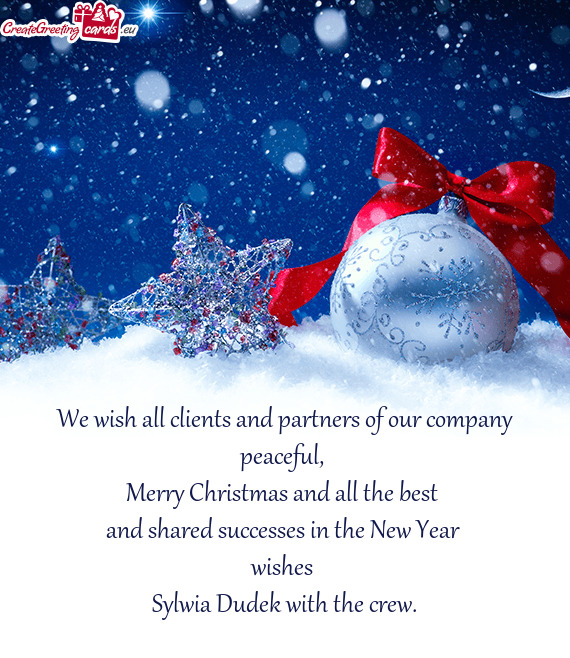 We wish all clients and partners of our company peaceful