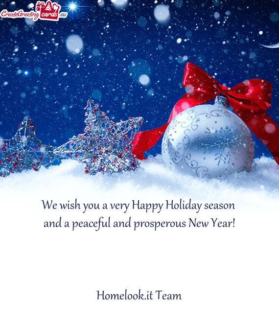 We wish you a very Happy Holiday season