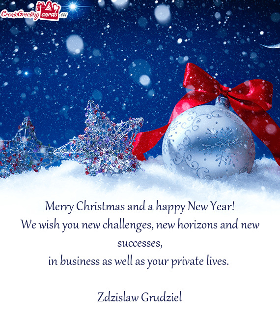 We wish you new challenges, new horizons and new successes