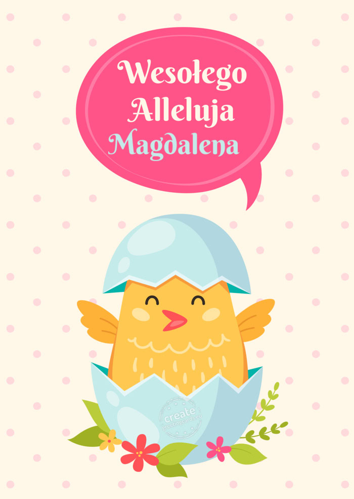 Wesołego Alleluja Magdalena