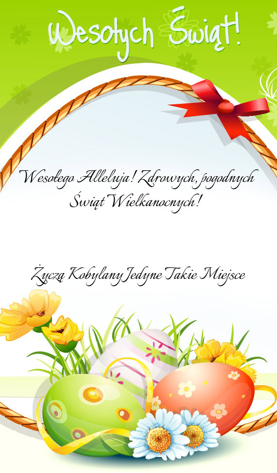 Wesołego Alleluja! Zdrowych, pogodnych Świąt Wielkanocnych! 🐣