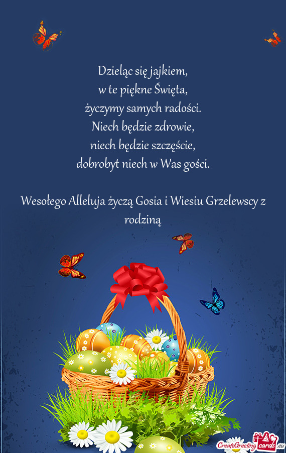 Wesołego Alleluja życzą Gosia i Wiesiu Grzelewscy z rodziną