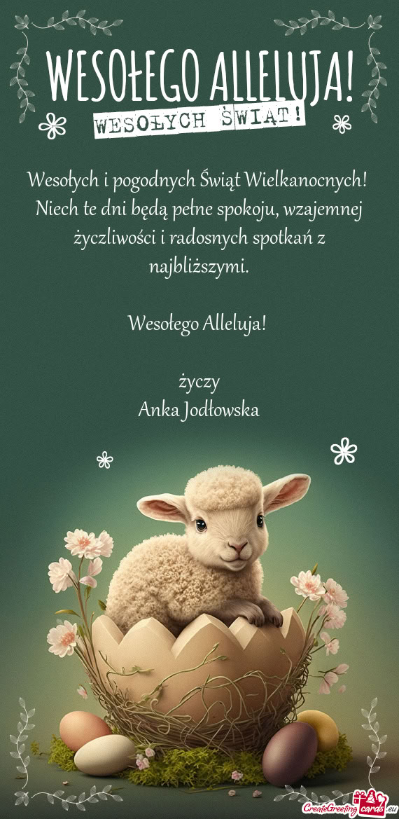 Wesołego Alleluja!  życzy Anka Jodłowska